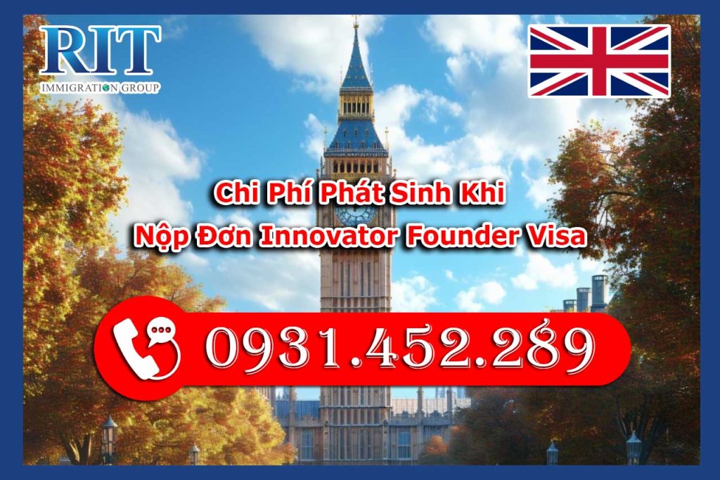 Chi Phí Phát Sinh Khi Nộp Đơn Innovator Founder Visa