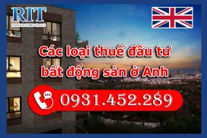 thuế đầu tư bất động sản ở Anh