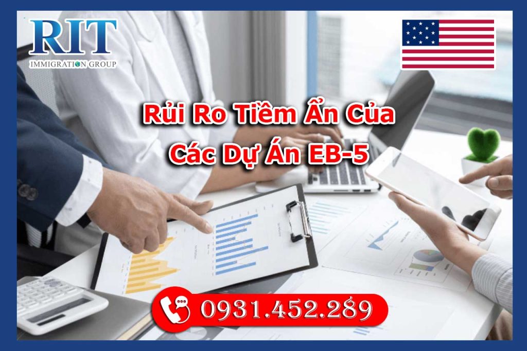 Rủi Ro Tiềm Ẩn Của Các Dự Án EB-5