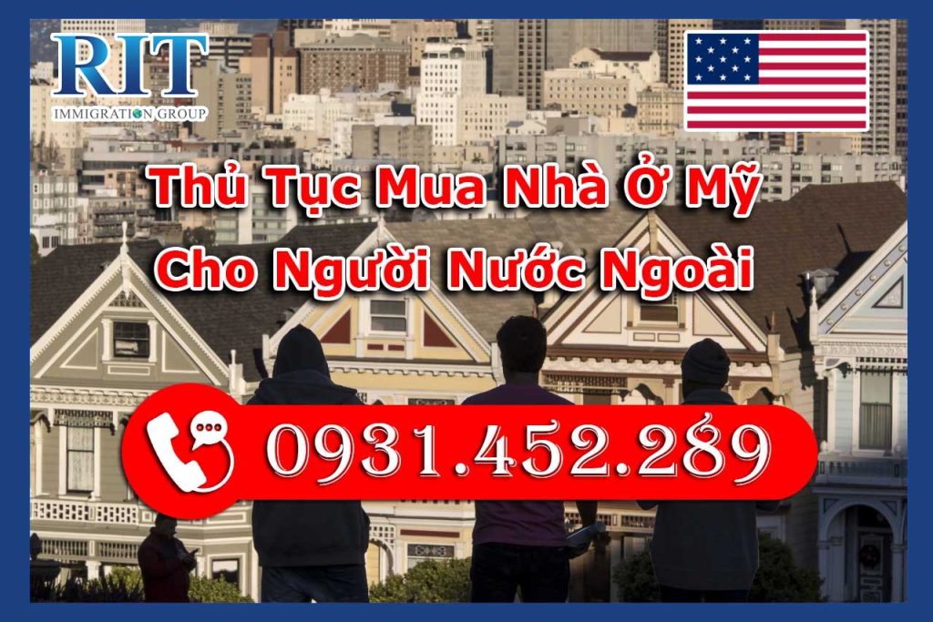 Thủ tục mua nhà ở Mỹ cho người nước ngoài
