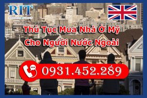 Thủ Tục Mua Nhà Ở Mỹ Cho Người Nước Ngoài