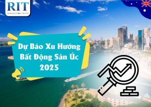 Dự báo bất động sản úc 2025