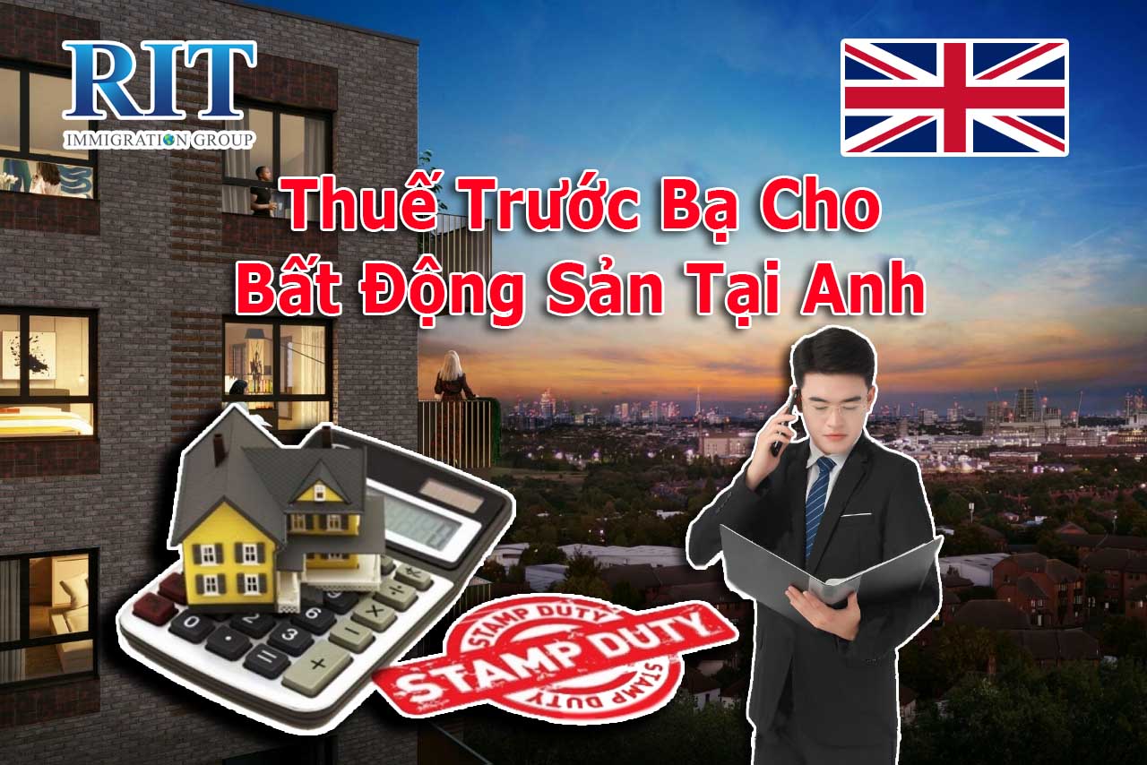 Thuế Trước Bạ Cho Bất Động Sản Tại Anh Quốc