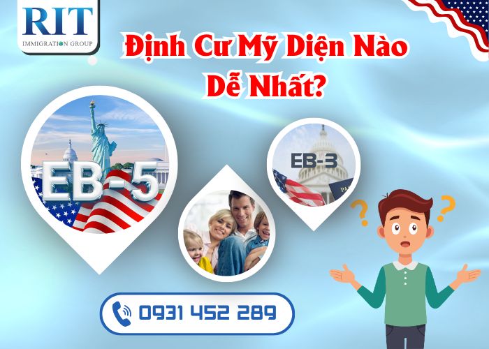Định cư Mỹ diện nào dễ nhất