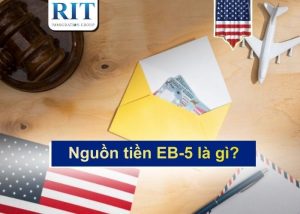 Nguồn tiền EB-5 là gì?