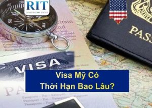 Visa Mỹ có thời hạn bao lâu