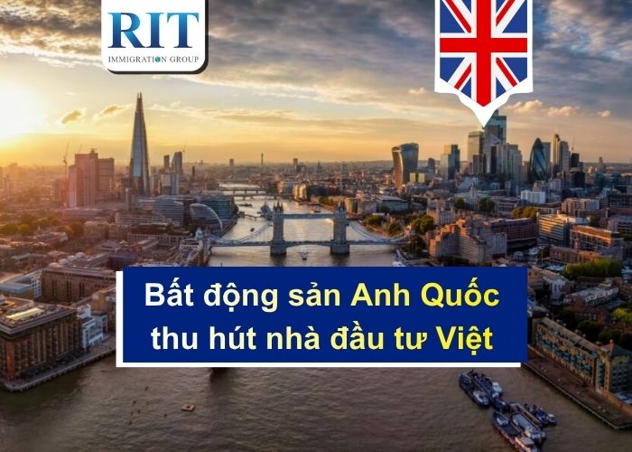 Tại sao thị trường bất động sản Anh Quốc luôn thu hút nhà đầu tư Việt
