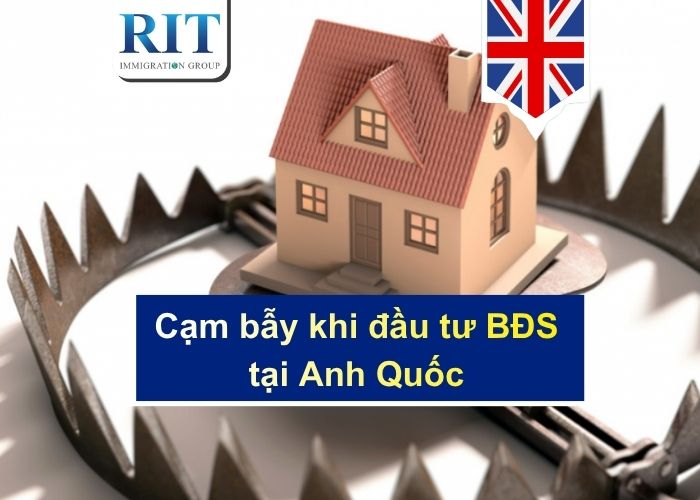 Cạm bẫy cần tránh khi đầu tư bất động sản Anh Quốc