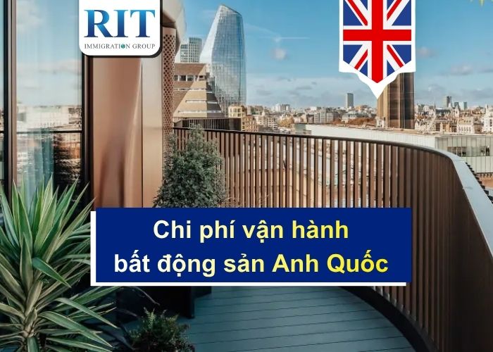 Những lưu ý về chi phí vận hành bất động sản Anh Quốc