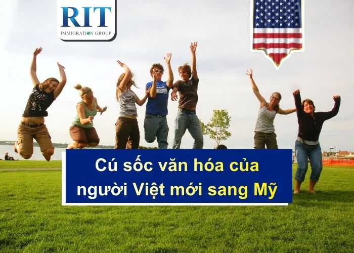 Những cú sốc văn hóa thường gặp của người Việt mới sang Mỹ