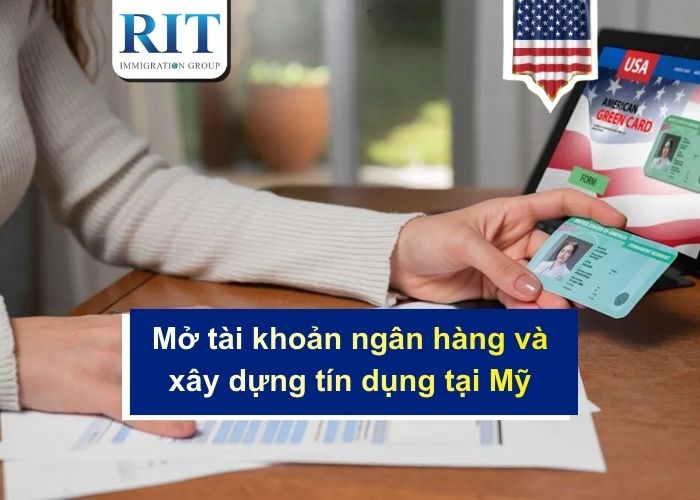 Cách mở tài khoản ngân hàng và xây dựng tín dụng tại Mỹ