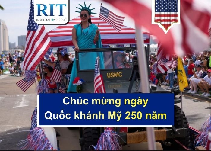 Ngày Quốc khánh Mỹ đặc biệt 250 năm và cơ hội vàng định cư năm 2026