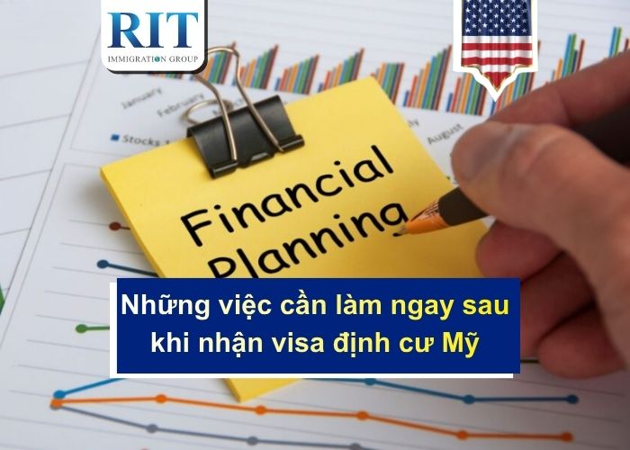 Những việc cần làm ngay sau khi nhận visa định cư Mỹ