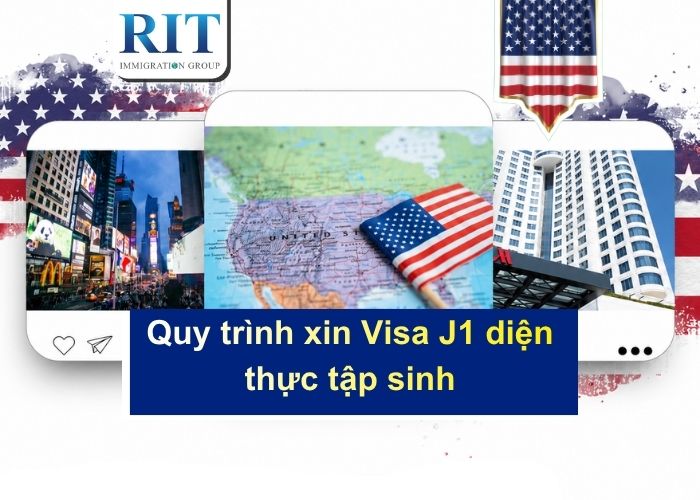 Quy trình xin Visa J1 diện thực tập sinh và các bước chuẩn bị hồ sơ