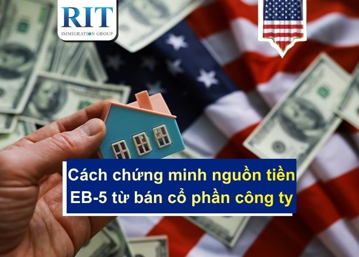 Cách chứng minh nguồn tiền EB-5 từ bán cổ phần công ty