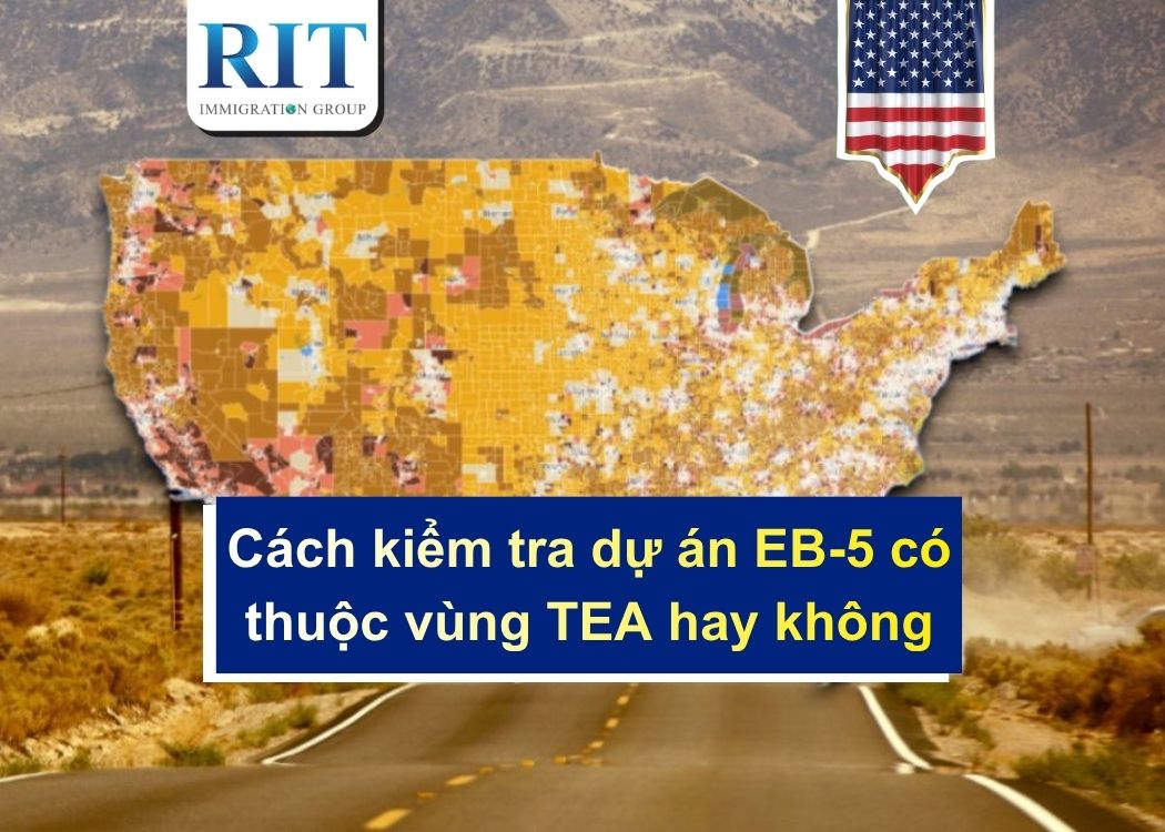 Cách kiểm tra dự án EB-5 có thuộc vùng TEA hay không?