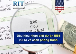 Dấu hiệu nhận biết dự án EB5 rủi ro và cách phòng tránh