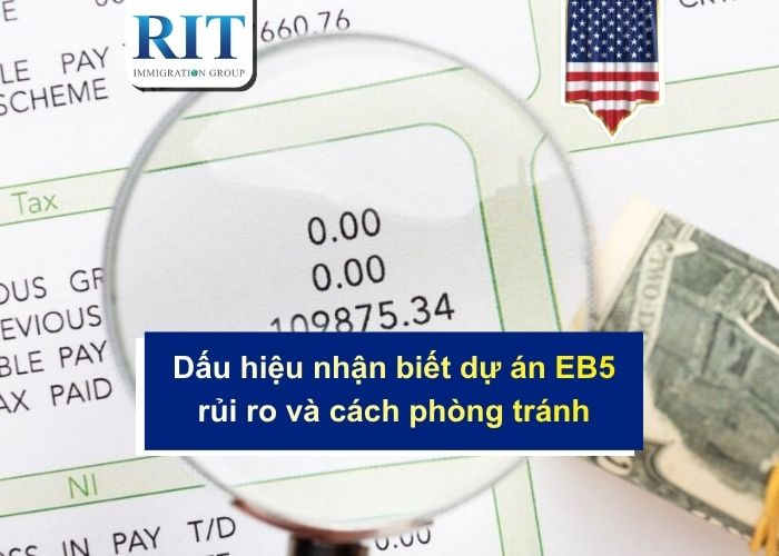 Dấu hiệu nhận biết dự án EB5 rủi ro và cách phòng tránh