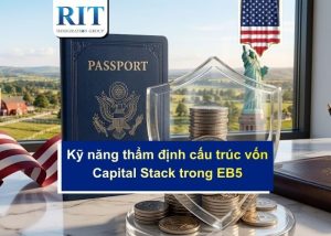Kỹ năng thẩm định cấu trúc vốn Capital Stack trong EB5