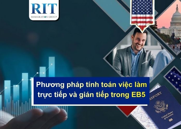 Phương pháp tính toán việc làm trực tiếp và gián tiếp trong EB5