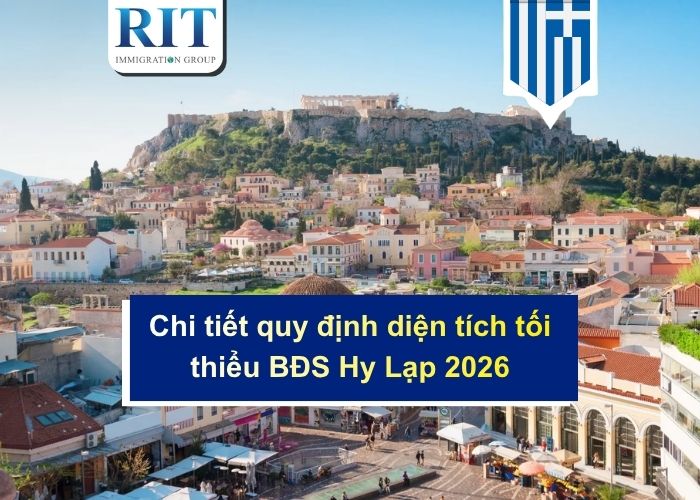 Chi tiết quy định diện tích tối thiểu BĐS Hy Lạp 2026