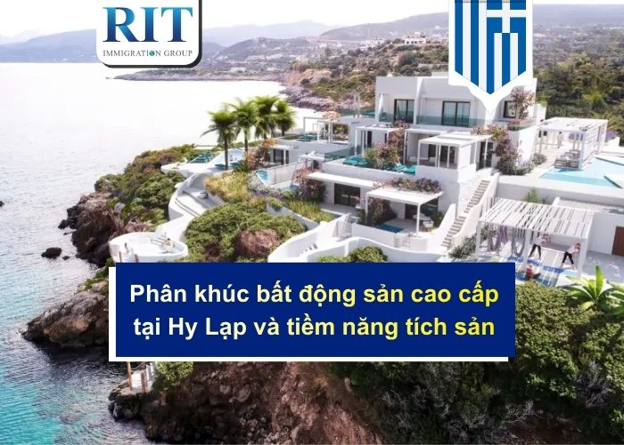 Phân khúc bất động sản cao cấp tại Hy Lạp