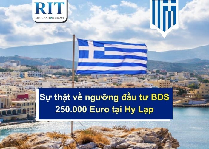 Sự thật về ngưỡng đầu tư BĐS 250000 Euro tại Hy Lạp